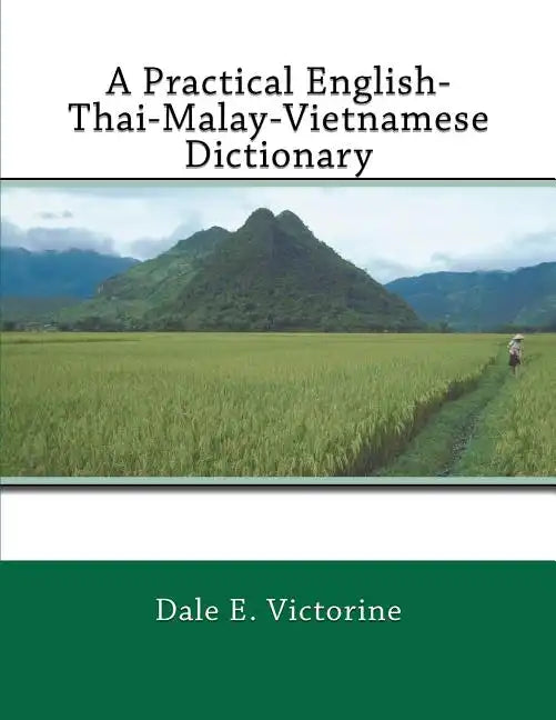 A Practical English-Thai-Malay-Vietnamese Dictionary - Paperback