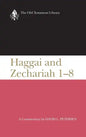 Haggai and Zechariah 1-8: A Commentary - Hardcover