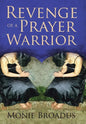 Revenge of a Prayer Warrior - Hardcover