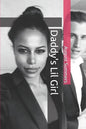 Daddy's Lil Girl - Paperback