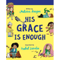 His Grace Is Enough Board Book - Board Book