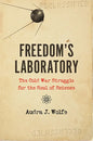 Freedom's Laboratory: The Cold War Struggle for the Soul of Science - Paperback