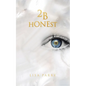 2B Honest - Paperback