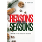 Reasons for the Seasons: Origins of the Christian Holidays - Paperback