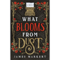 The What Blooms from Dust - Paperback