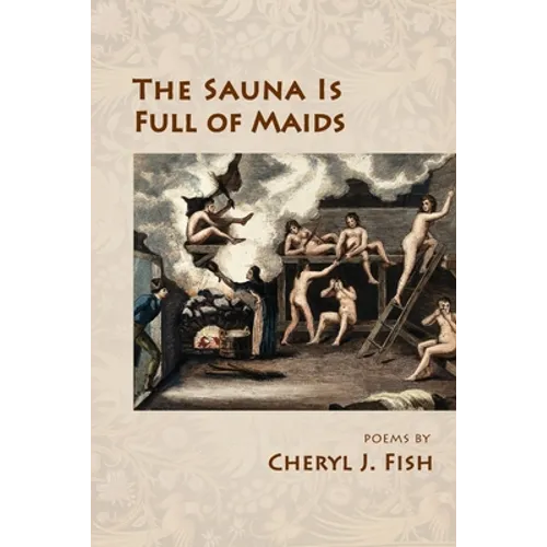 The Sauna Is Full of Maids - Paperback
