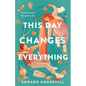 This Day Changes Everything - Hardcover