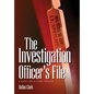 The Investigation Officer's File: A Woody White Legal Thriller - Hardcover