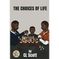 The Choices Of Life - Paperback