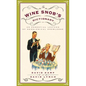 The Wine Snob's Dictionary: An Essential Lexicon of Oenological Knowledge - Paperback