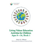 Living Values Education Activities for Children Ages 8-14, Book 1 - Paperback