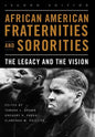 African American Fraternities and Sororities: The Legacy and the Vision - Hardcover