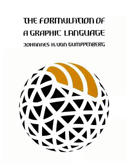 The Formulation of a Graphic Language - Paperback