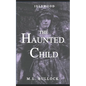 The Haunted Child - Paperback