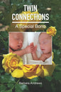 Twin Connections: A Special Bond - Paperback
