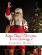 Santa Claus's Christmas Trivia Challenge 2: More than 250 new questions (and answers) capturing the spirit of Christmas! - Paperback