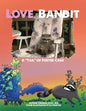 Love, Bandit: A "tail" of foster care - Paperback