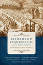 Reformed and Evangelical Across Four Centuries: The Presbyterian Story in America - Paperback