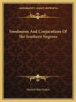 Voodooism and Conjurations of the Southern Negroes - Paperback
