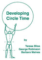 Developing Circle Time: Taking Circle Time Much Further - Paperback