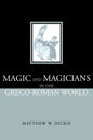 Magic and Magicians in the Greco-Roman World - Paperback
