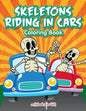 Skeletons Riding in Cars Coloring Book - Paperback
