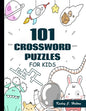 101 Crossword Puzzles for Kids: A Fun and Challenging Puzzle Book - Paperback