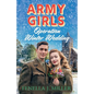 Army Girls: Operation Winter Wedding - Paperback
