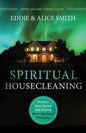 Spiritual Housecleaning: Protect Your Home and Family from Spiritual Pollution - Paperback