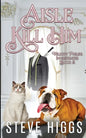 Aisle Kill Him - Paperback