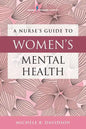 A Nurse's Guide to Women's Mental Health - Paperback