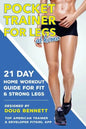 Pocket Trainer For Legs at Home: 21 Day Home Workout Guide For Strong and Fit Legs Right At Home - Paperback