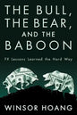 The Bull, The Bear, and The Baboon: FX Lessons Learned the Hard Way - Paperback