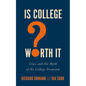 Is College Worth It?: Class and the Myth of the College Premium - Hardcover