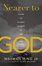 Nearer to God - Hardcover