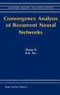 Convergence Analysis of Recurrent Neural Networks - Hardcover