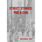 Street Stories: Pro & Con - Paperback