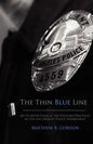 The Thin Blue Line: An In-depth Look at the Policing Practices of the Los Angeles Police Department - Paperback