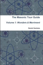 Masonic Tour Guide - Volume 1 (Paperback) - Paperback