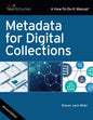 Metadata for Digital Collections - Paperback