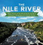 The Nile River Major Rivers of the World Series Grade 4 Children's Geography & Cultures Books - Hardcover