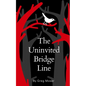 The Uninvited Bridge Line - Paperback