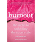 Burnout: The Secret to Unlocking the Stress Cycle - Hardcover