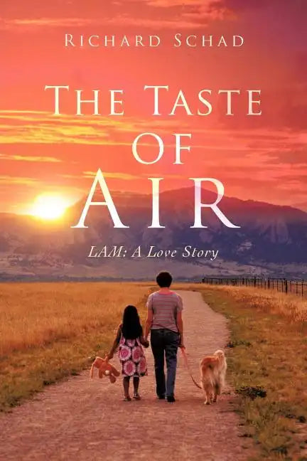 The Taste of Air: Lam: A Love Story - Paperback