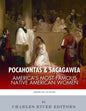 Pocahontas & Sacagawea: America's Most Famous Native American Women - Paperback