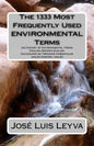 The 1333 Most Frequently Used Environmental Terms: English-Spanish-English Dictionary of Environmental Terms - Diccionario de Términos Ambientales - I - Paperback
