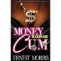 Money Makes Me Cum - Paperback