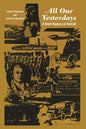 All Our Yesterdays: A Brief History of Detroit - Paperback
