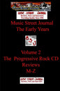 Music Street Journal: The Early Years Volume 2 - The Progressive Rock CD ReviewsM-Z - Paperback