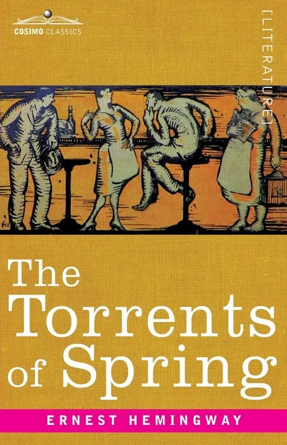 The Torrents of Spring: A Romantic Novel in Honor of the Passing of a Great Race - Paperback